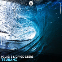 Milad E & David Deere - Tsunami