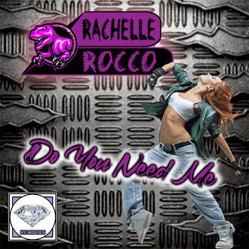 Rachelle Rocco - Do You Need Me (Radio-Version) (Radio-Version)