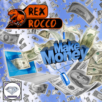 Rex Rocco - I Make Money (Radio-Version) (Radio-Version)