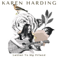 Karen Harding - Letter To My Friend