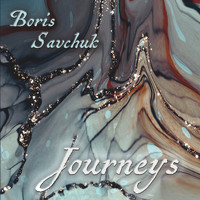 Boris Savchuk - Journeys
