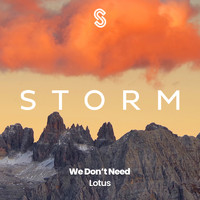 Lotus - We Don’t Need