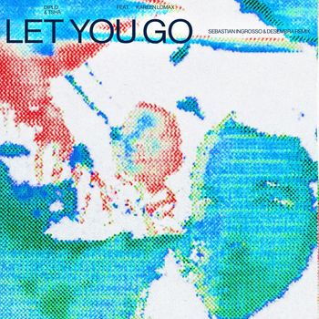 Diplo - Let You Go (feat. Kareen Lomax & TSHA) (Sebastian Ingrosso & Desembra Remix [Explicit])