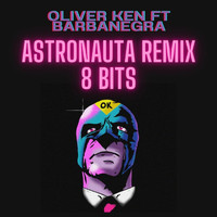 Oliver Ken - Astronauta Remix 8 Bits