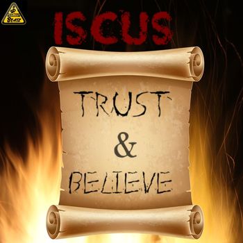 Iscus - Trust & Believe