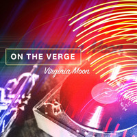 Virginia Moon - On the Verge
