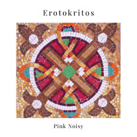 Pink Noisy - Erotokritos