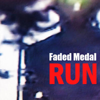 Faded Medal - Run