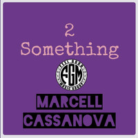 Marcell Cassanova - 2 Something