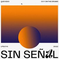 Quevedo & Ovy On The Drums - SIN SEÑAL