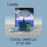 Lovarra - Cocktail Umbrellas in the Rain