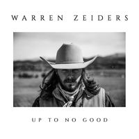Warren Zeiders - Up To No Good