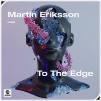 Martin Eriksson - To The Edge