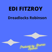 Edi Fitzroy - Dreadlocks Robinson