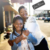 Maddie - Just Believe (Explicit)