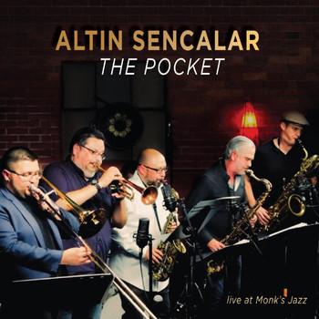 Altin Sencalar - The Pocket (Live at Monk's Jazz)