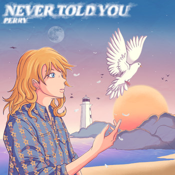 Perry - Never Told You