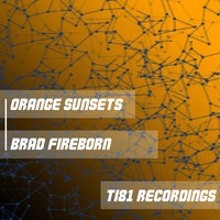 Brad Fireborn - Orange Sunsets