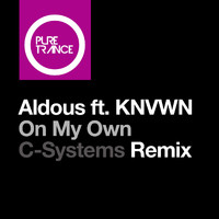 Aldous featuring KNVWN - On My Own (C-Systems Remix)