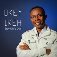 Okey Ikeh - Traveller's Ode