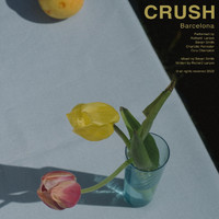 Crush - Barcelona