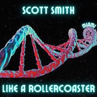 Scott Smith - Like a Rollercoaster