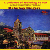 Mabuhay Singers - A Welcome of Mabuhay to Our Homecoming Overseas Filipinos