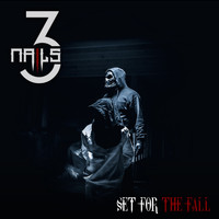 Set for the Fall - Three Nails