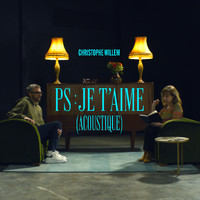 Christophe Willem - PS : Je t'aime (Acoustique)