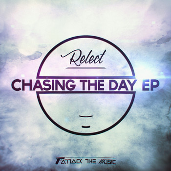 Relect - Chasing The Day EP
