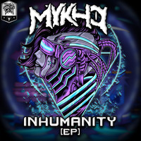 Mykho - Inhumanity EP