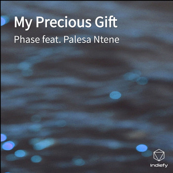 Phase - My Precious Gift
