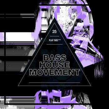 Various Artists - Bass House Movement, Vol. 25 (Explicit)