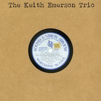 The Keith Emerson Trio - The Keith Emerson Trio