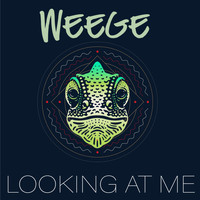 Weege - Looking At Me