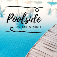 Wildlife - Poolside Guitar & Chill
