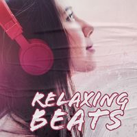 Lounge relax - Relaxing Beats: 15 Songs to Chill, Sleep or Whatever