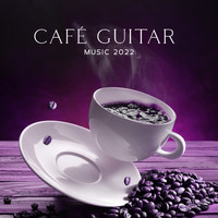 Vintage Cafe - Café Guitar Music 2022