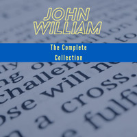 John william - John William - The Complete Collection
