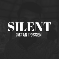 Imran Hossen - Silent (Explicit)