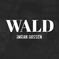 Imran Hossen - Wald (Explicit)