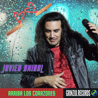 Javier Anibal - Arriba los corazones