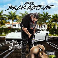 Big Gee - Back Active (Explicit)