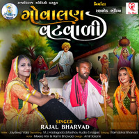 Rajal Bharwad - Govalan Vatvali