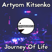 Artyom Kitsenko - Journey Of Life