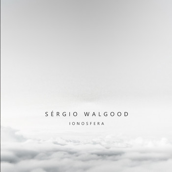 sergio walgood - Ionosfera