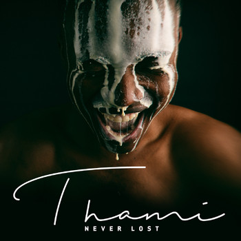 Thami - Never Lost