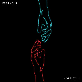 Eternals - Hold You