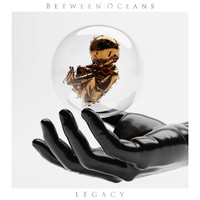 Between Oceans - Legacy (Explicit)