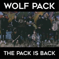 Wolf Pack - Pack Is Back (Explicit)